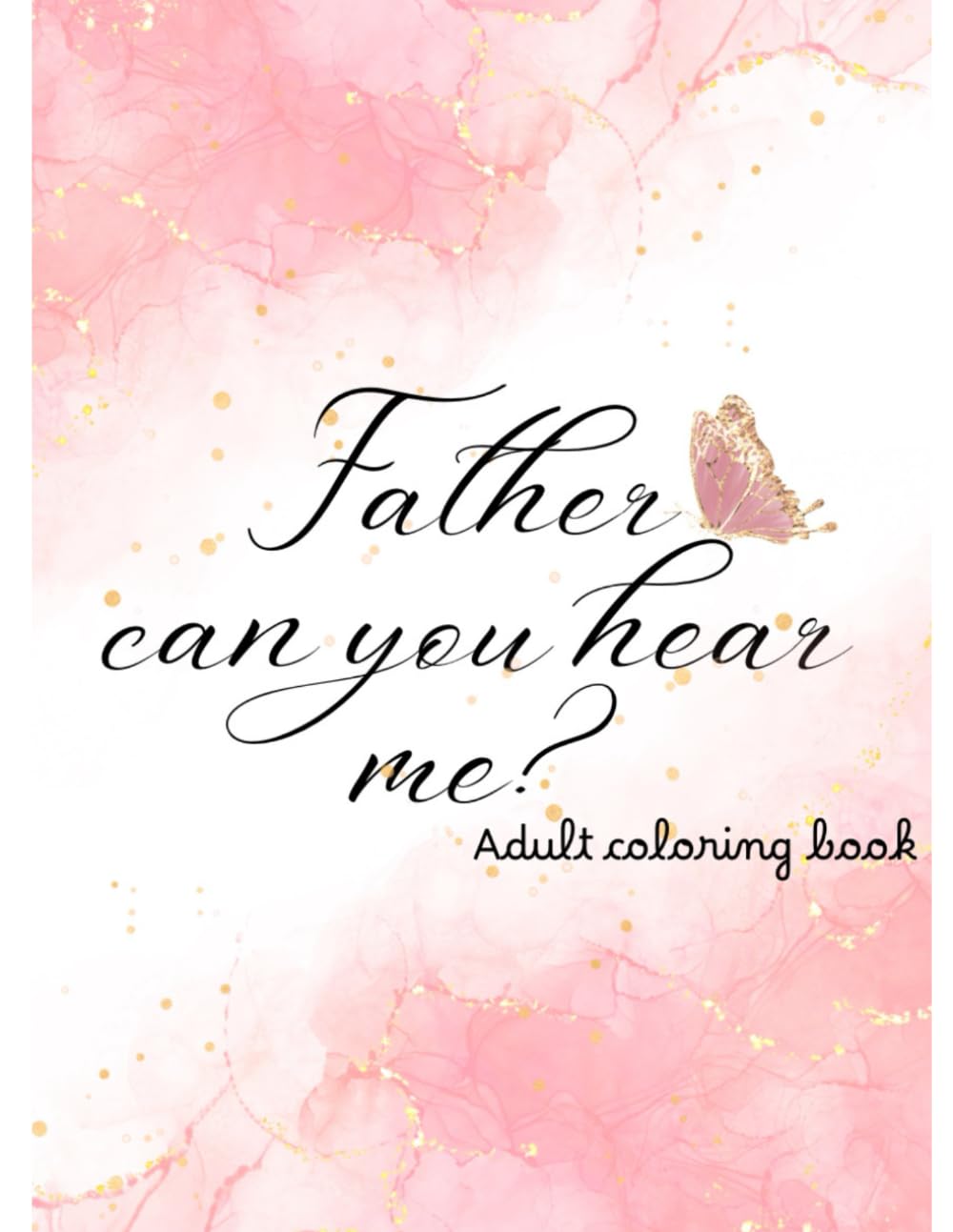 Father can you hear me?
