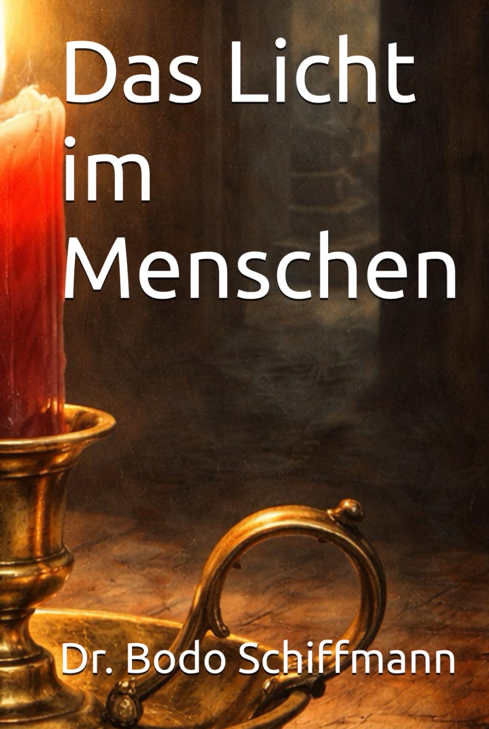 Das Licht im Menschen