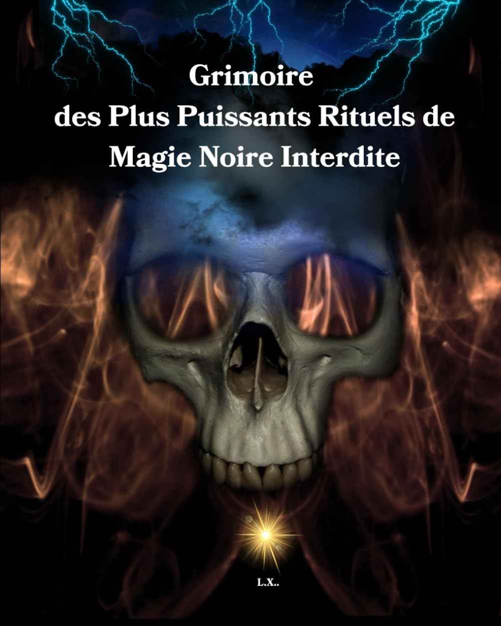 Grimoire des Plus Puissants Rituels de Magie Noire Interdite