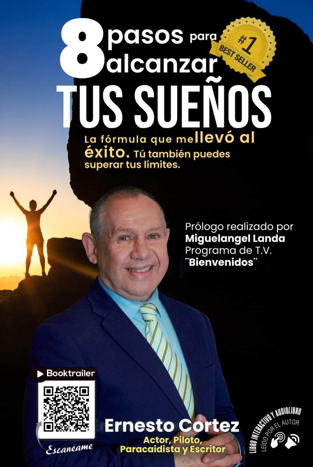 8 pasos para alcanzar tus sueños: La fórmula que me llevó al éxito. Si yo rompí mis limites, tú también puedes.