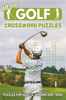 Golf Crossword Puzzle Book: Crossword puzzles with easy to read print about Golf, Courses, Terms and more| 6x9 inches, 120 pages, 50+ puzzles | Gifts for Vacations, Holidays and Recreation.