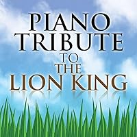 Piano Tribute to The Lion King