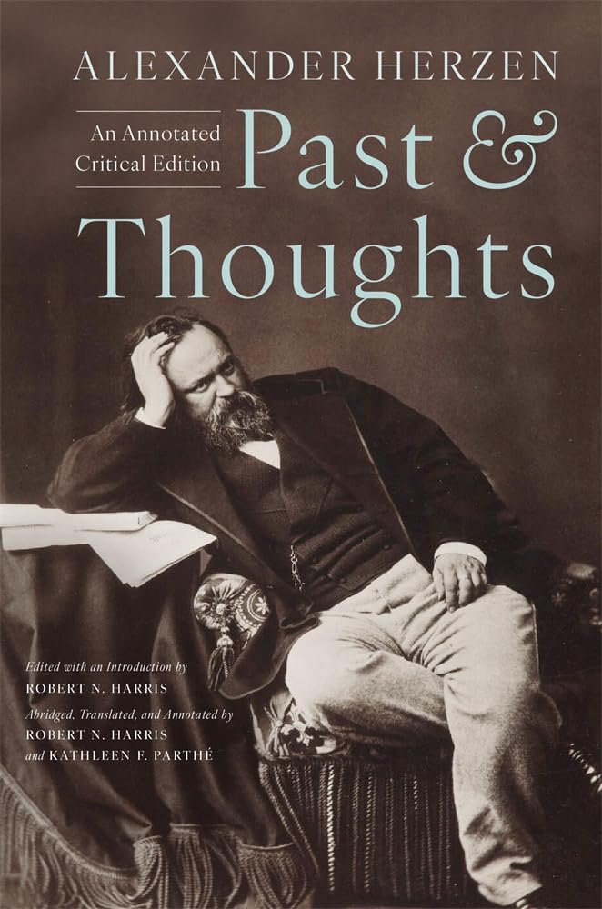 Past and Thoughts  An Annotated Critical by Alexander Ivano Herzen HARDBACK