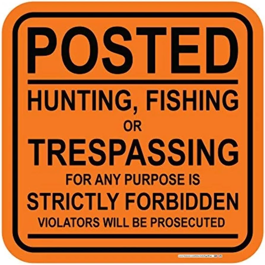 Posted Hunting Sign Orange 12"X12" Posted No Hunting