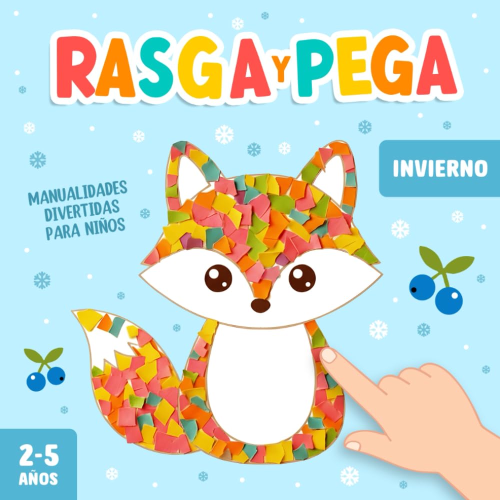 Rasga y Pega Manualidades de Invierno para Niños de 2-5 Años: ¡Un Divertido Libro de Actividades de Arte en Papel para Enseñarle a tu Niño Pequeño Creatividad y Habilidades Motoras Finas!