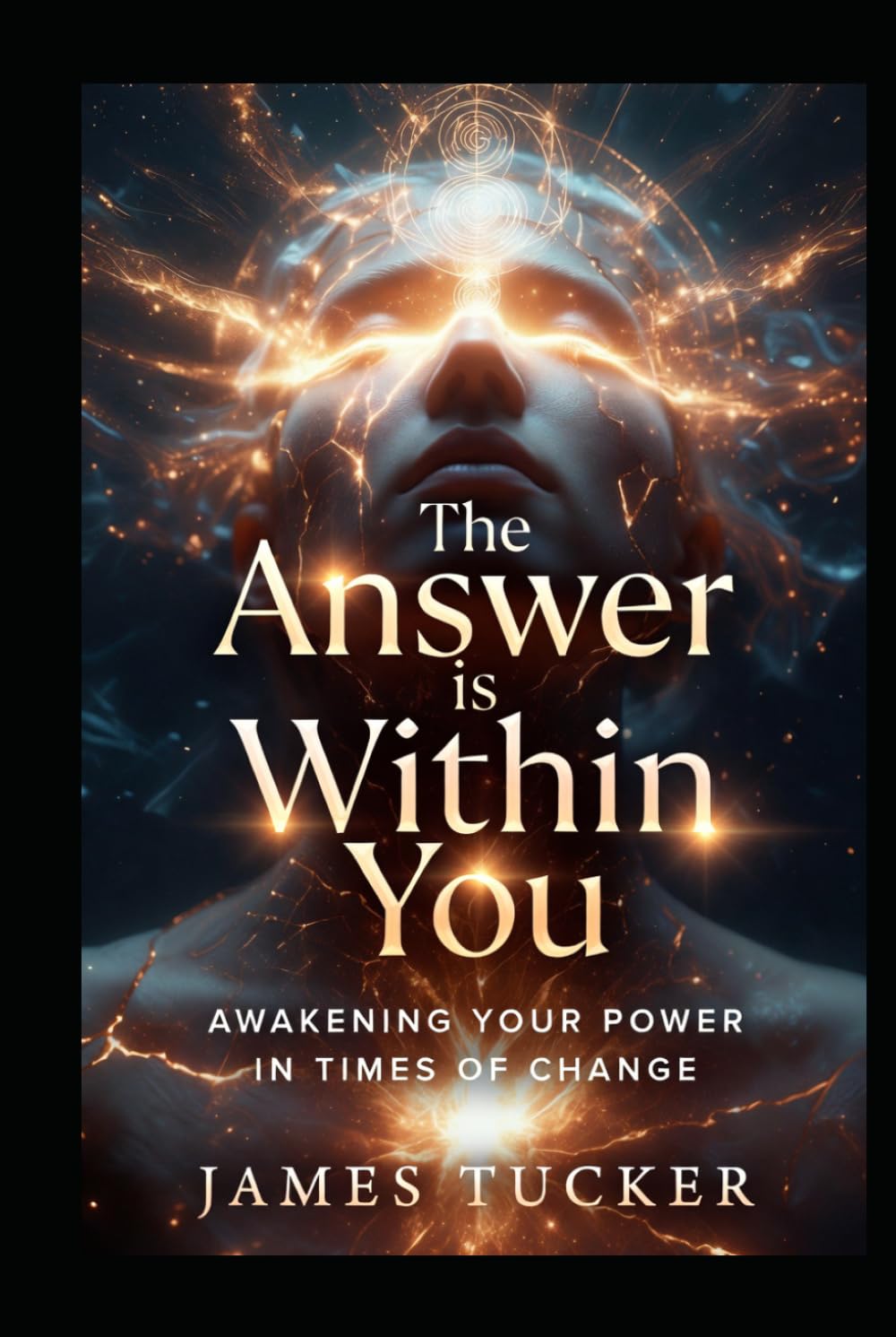 The Answer is Within You: Awakening your Power in Times of Change