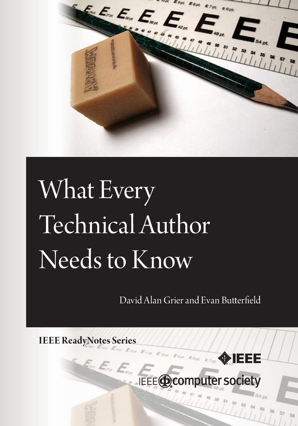 What Every Technical Author Needs to Know: Grier, David Alan ...