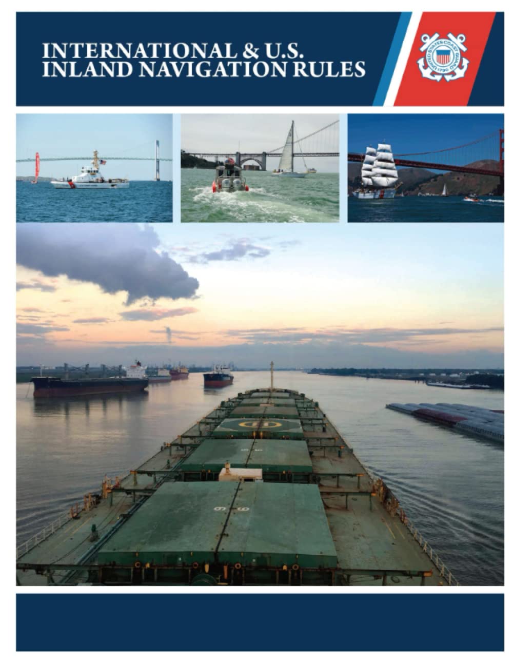 Amalgamated International & U.S. Inland Navigation Rules: USCG Rules of the Road