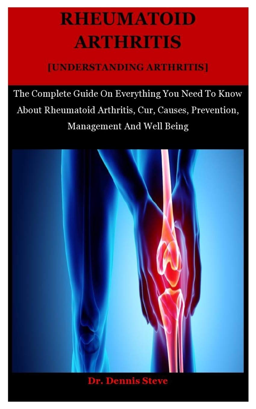 Buy Rheumatoid [Understanding ] The Complete Guide On Everything You Need To Know About