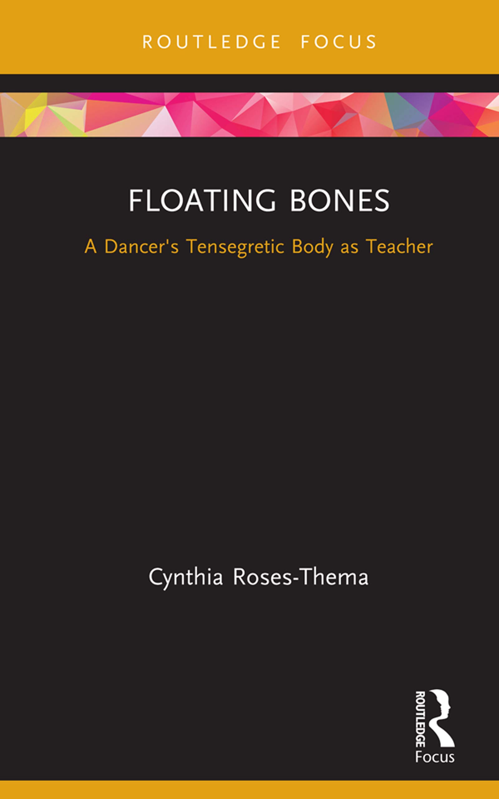 Livre Floating Bones la tenségrité du corps du danseur guide somatique