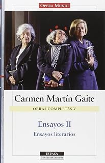 Ensayos II. O. C. Carmen Martín Gaite, vol.V