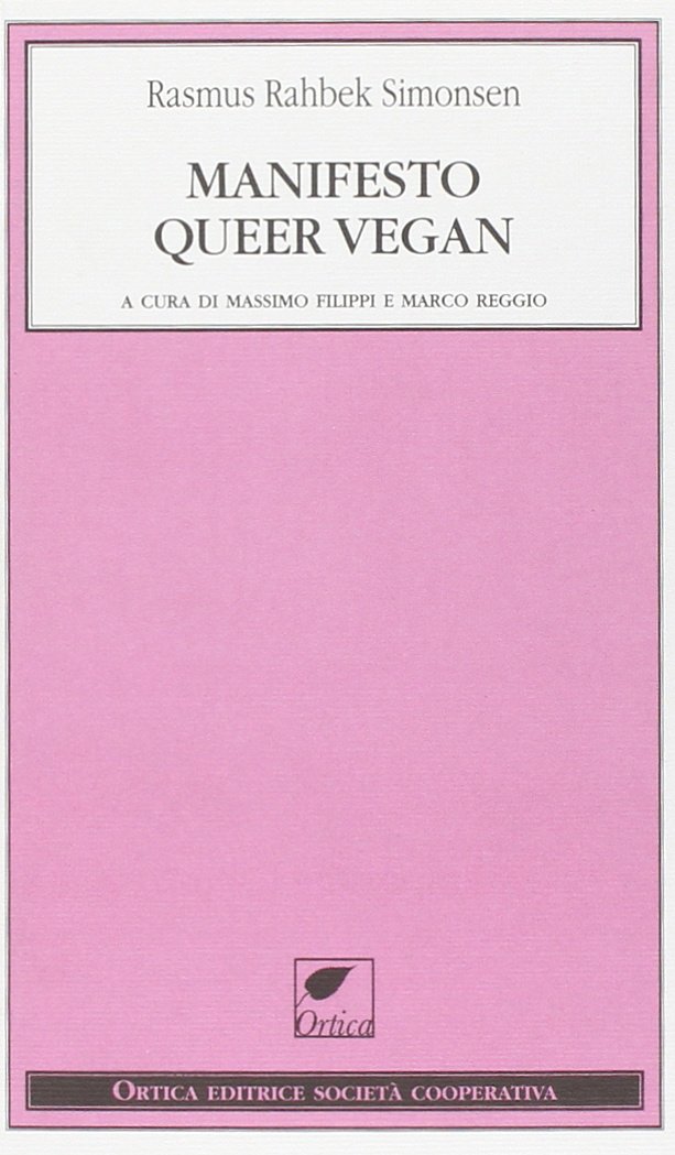 Rasmus Rahbek Simonsen – Manifesto queer vegan (2014) PDF Rasmus Rahbek Simonsen – Manifesto queer vegan (2014) PDF