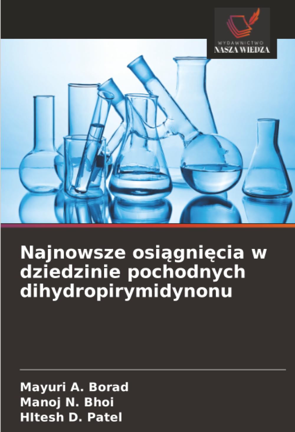Najnowsze osi¿gni¿cia w dziedzinie pochodnych dihydropirymidynonu