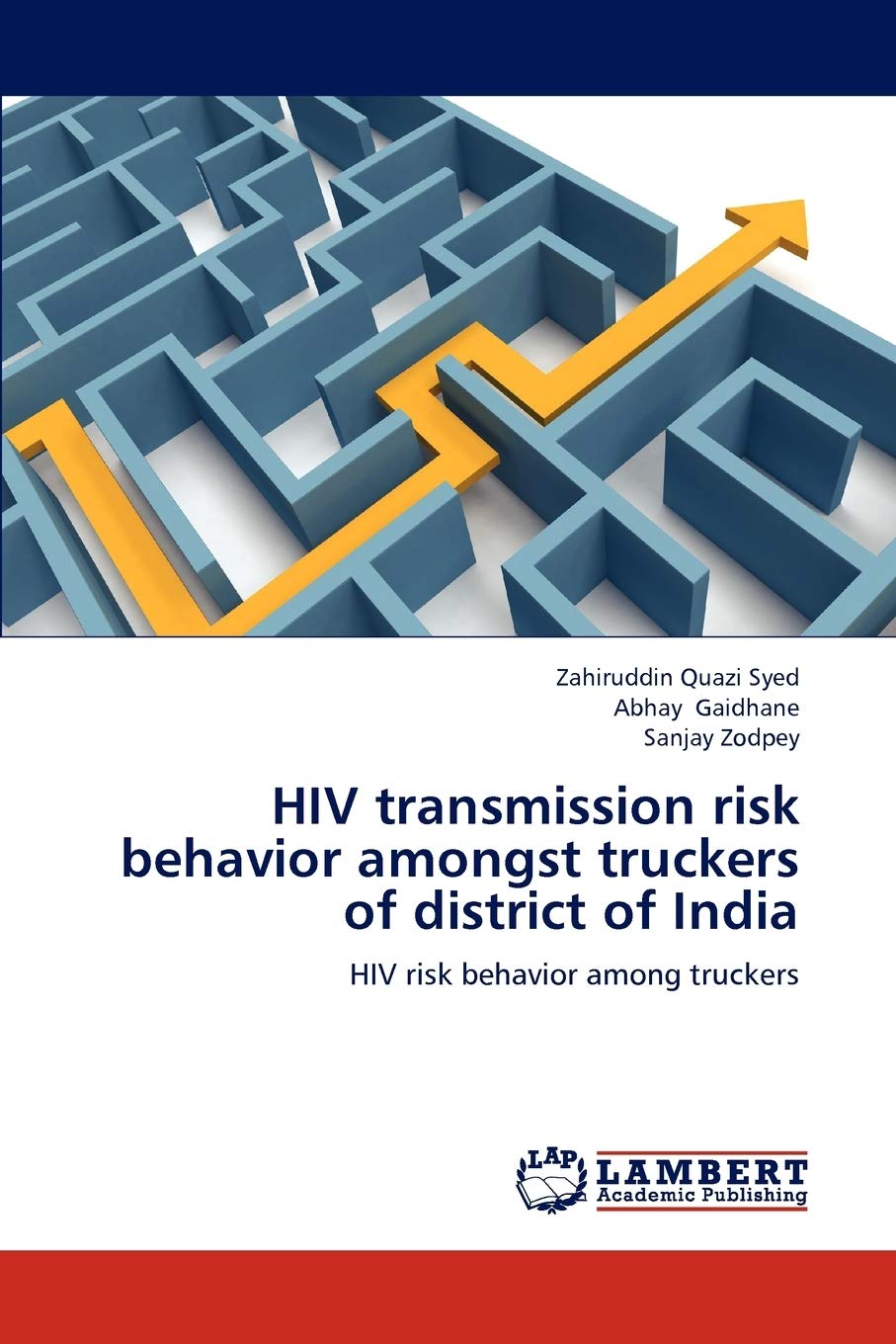 HIV transmission risk behavior amongst truckers of district of India: HIV risk behavior among truckers