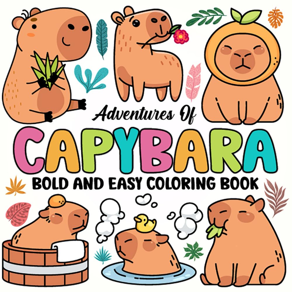 Adventures of Capybara Bold and Easy Coloring Book: Relaxing Animal Fun for Kids Ages 4–8 with Bold Lines and Whimsical Capybara Scenes (Capy Color Club)
