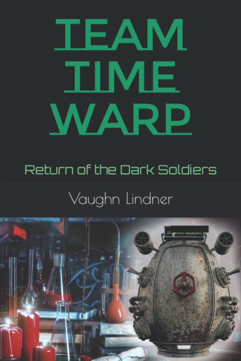 Team Time Warp: Return of the Dark Soldiers