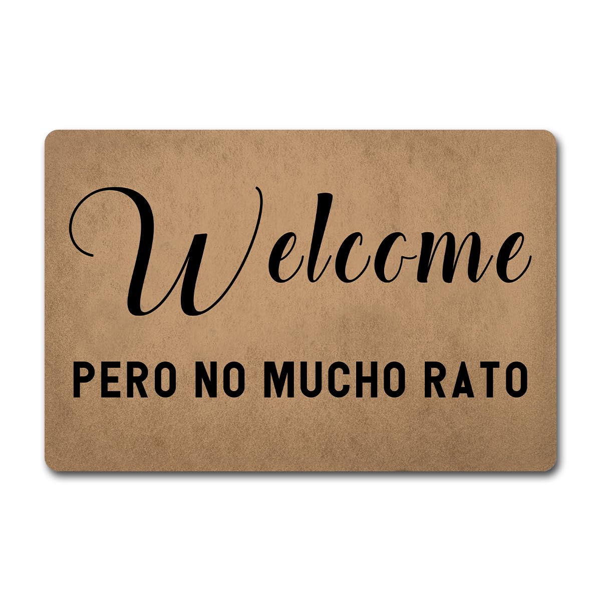 Funny Welcome Doormats Welcome pero no mucho rato Spanish (23.6 X 15.7 in) Anti-Slip Rubber Back Doormat Festival Gift Rug For The Entrance Way Indoor