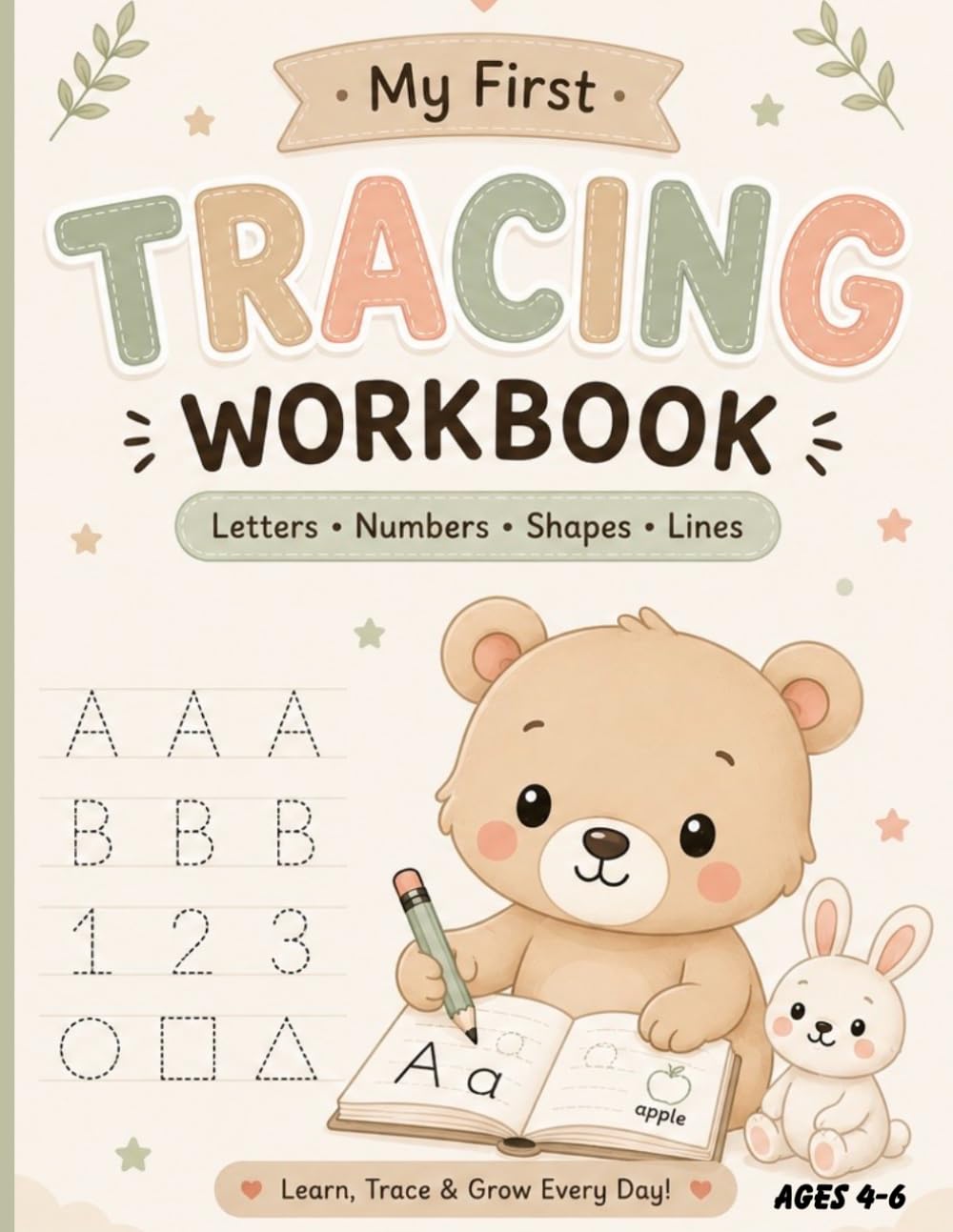 My First Tracing Workbook: Letters, Numbers, Shapes and Lines for Ages 4–6
