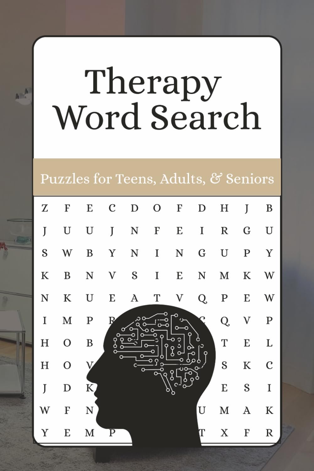 Therapy Word Search Puzzle Book: Word Searches with Easy to Read Print about Therapy, Psychology, Psychiatry and More | 6x9 inches, 100 Pages