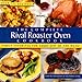 The Complete Rival Roaster Oven Cook Book