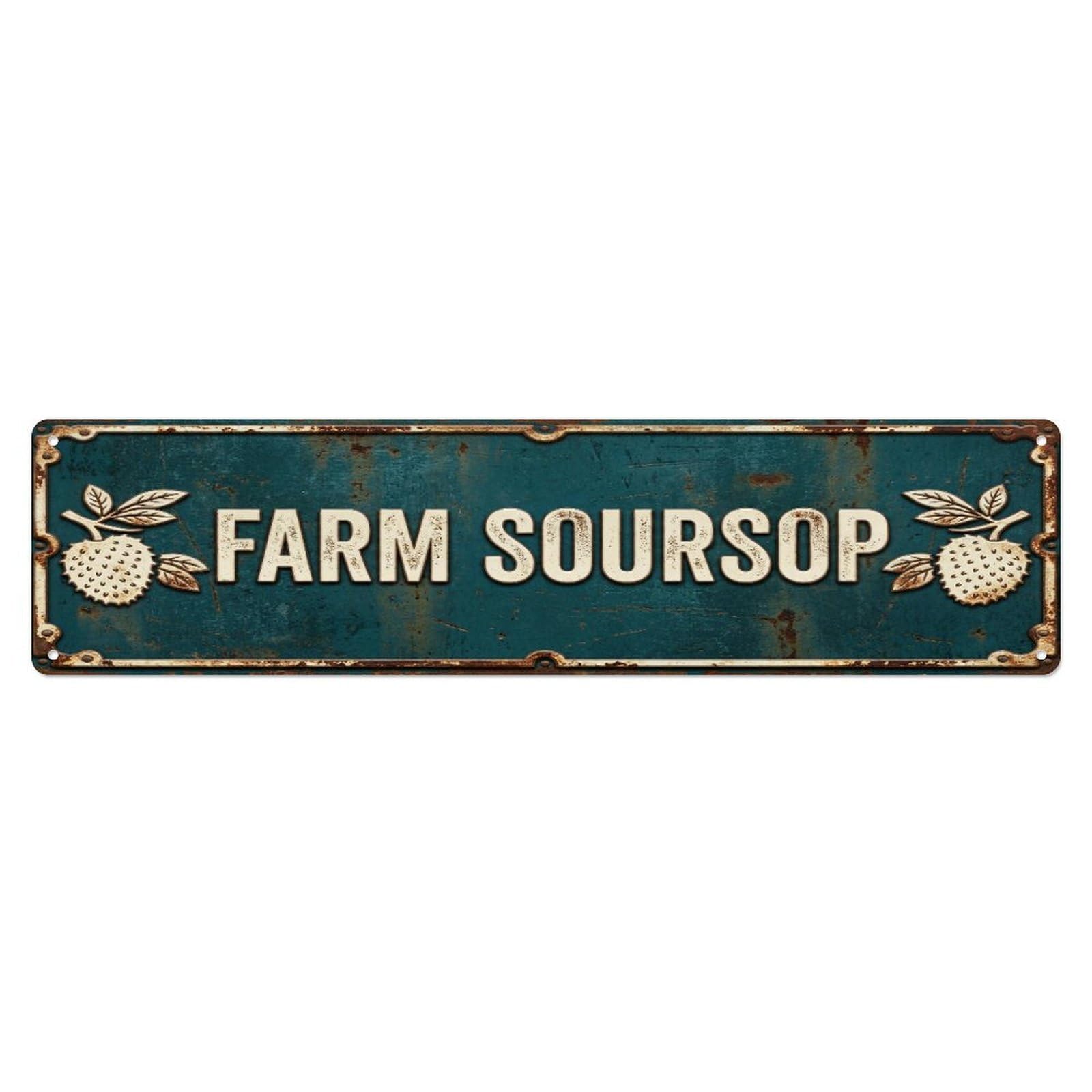 Metal Tin Sign FARM SOURSOP Vintage Fruit Rustic Farmhouse