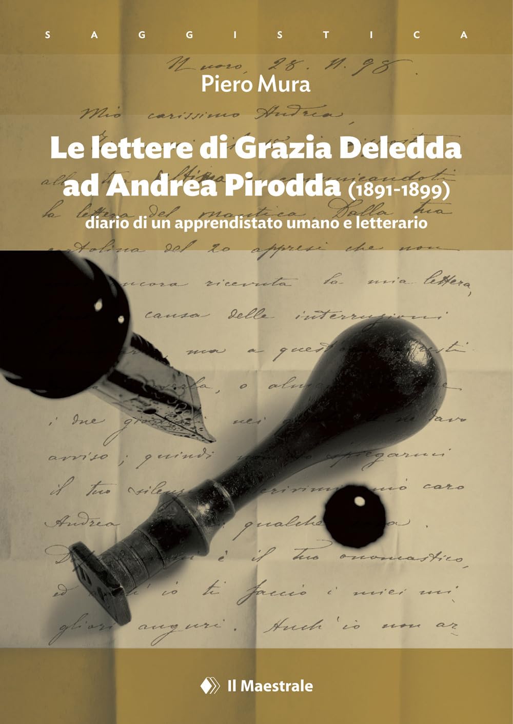 Le Lettere Di Grazia Deledda Ad Andrea Pirodda (1891-1899). Diario Di Un Apprendistato Umano E Letterario - 4