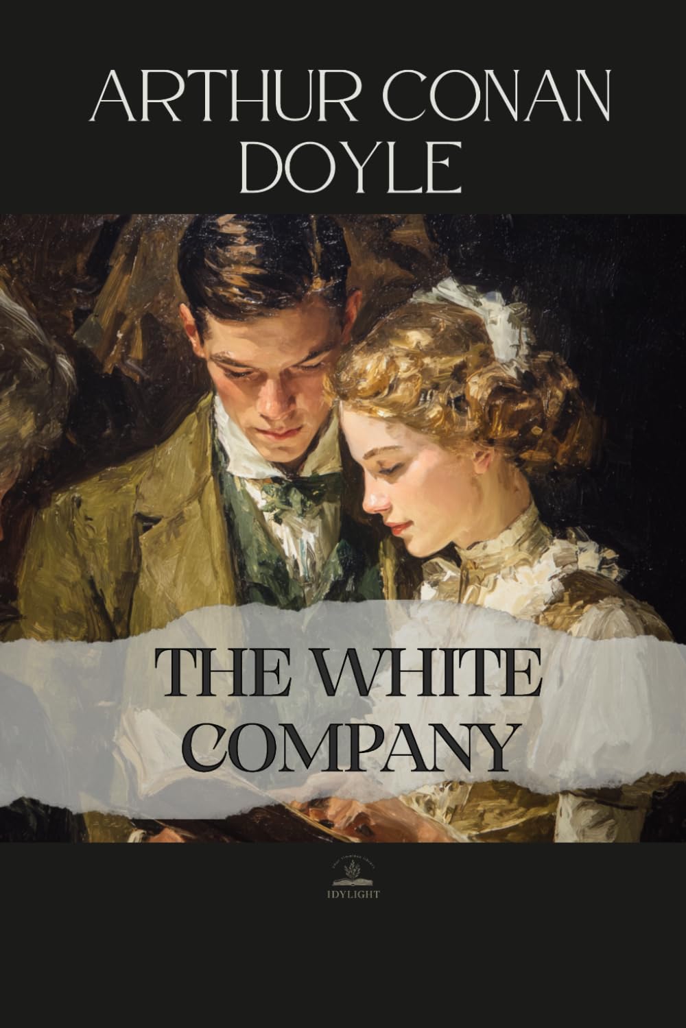 The White Company: An Unabridged Historical Novel of Character and Choice