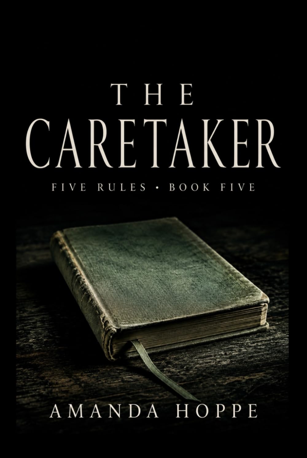 The Caretaker (The Five Rules)