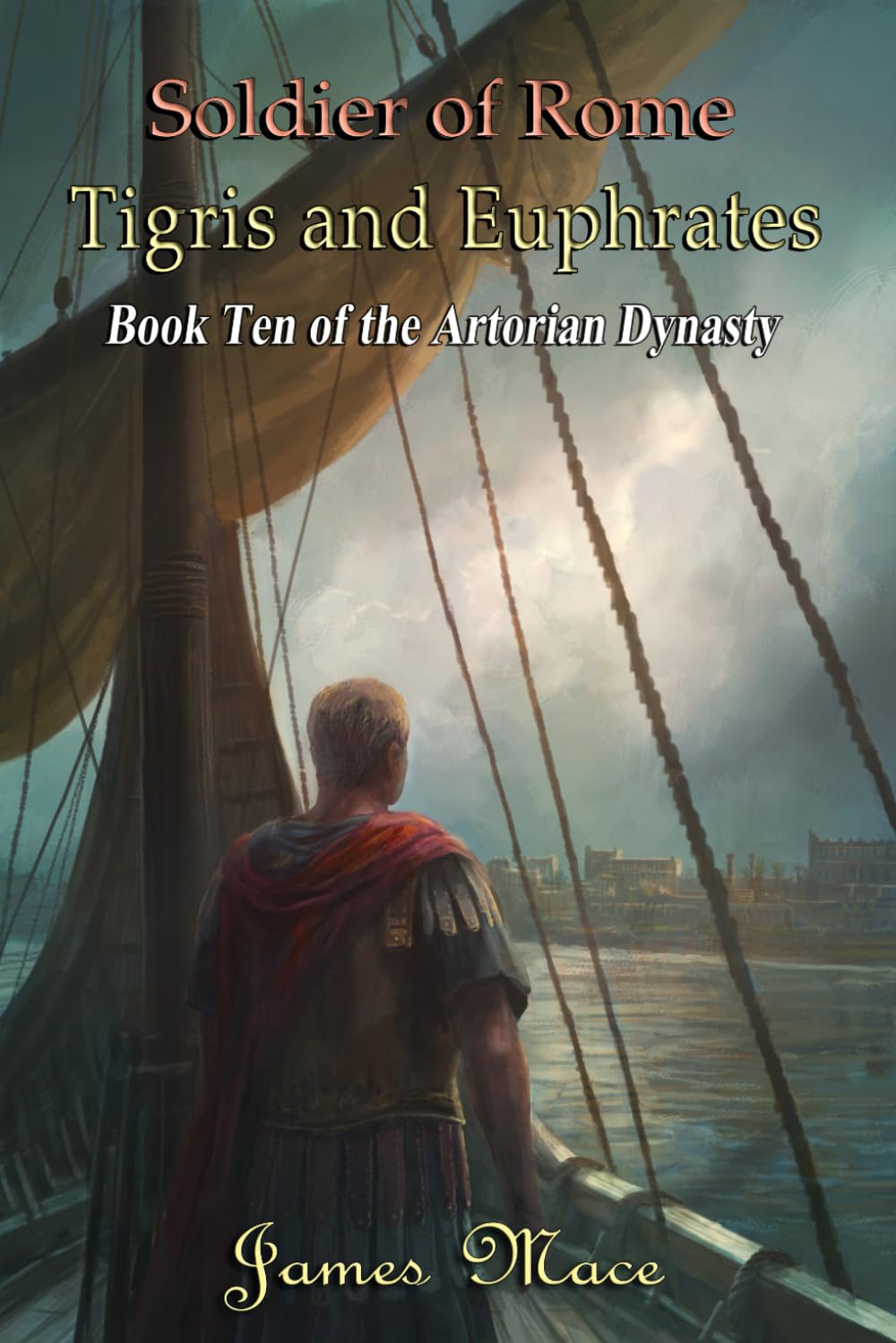 Soldier of Rome Tigris and Euphrates 10 Mace, James