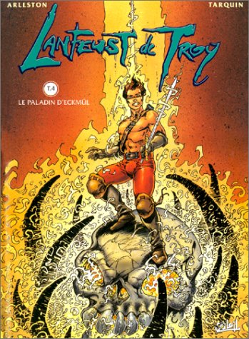 Lanfeust de Troy, tome 4 : Paladin d'Eckmul Lanfeust de Troy, tome 4 : Paladin d'Eckmul