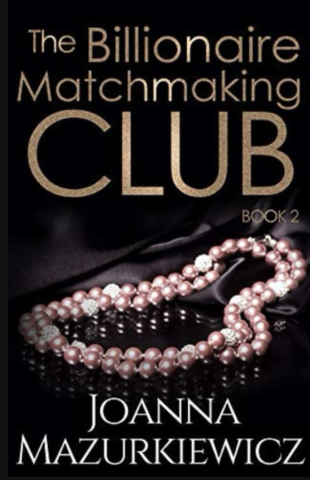 The Billionaire Matchmaking Club Book 2