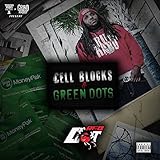Cell Blocks & Green Dots [Explicit]