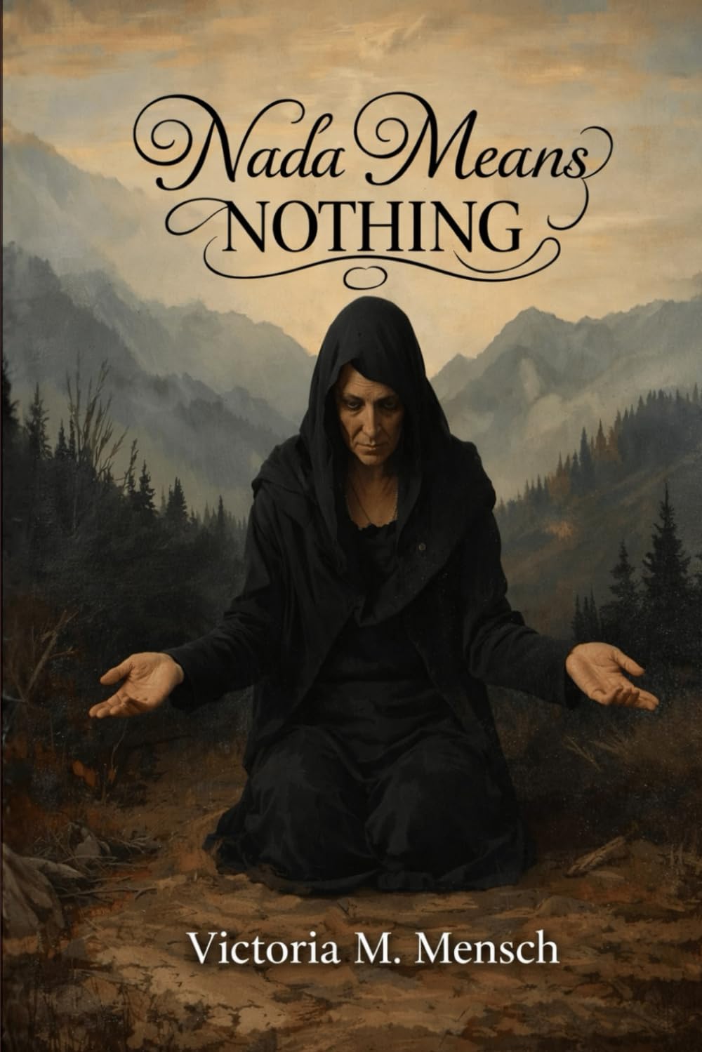 Nada Means Nothing: A Bulgarian woman named Nada (Hope) tragical journey from hope to nada (nothing) amid war, abuse, and oblivion: 2 (Bulgarian Shadows)
