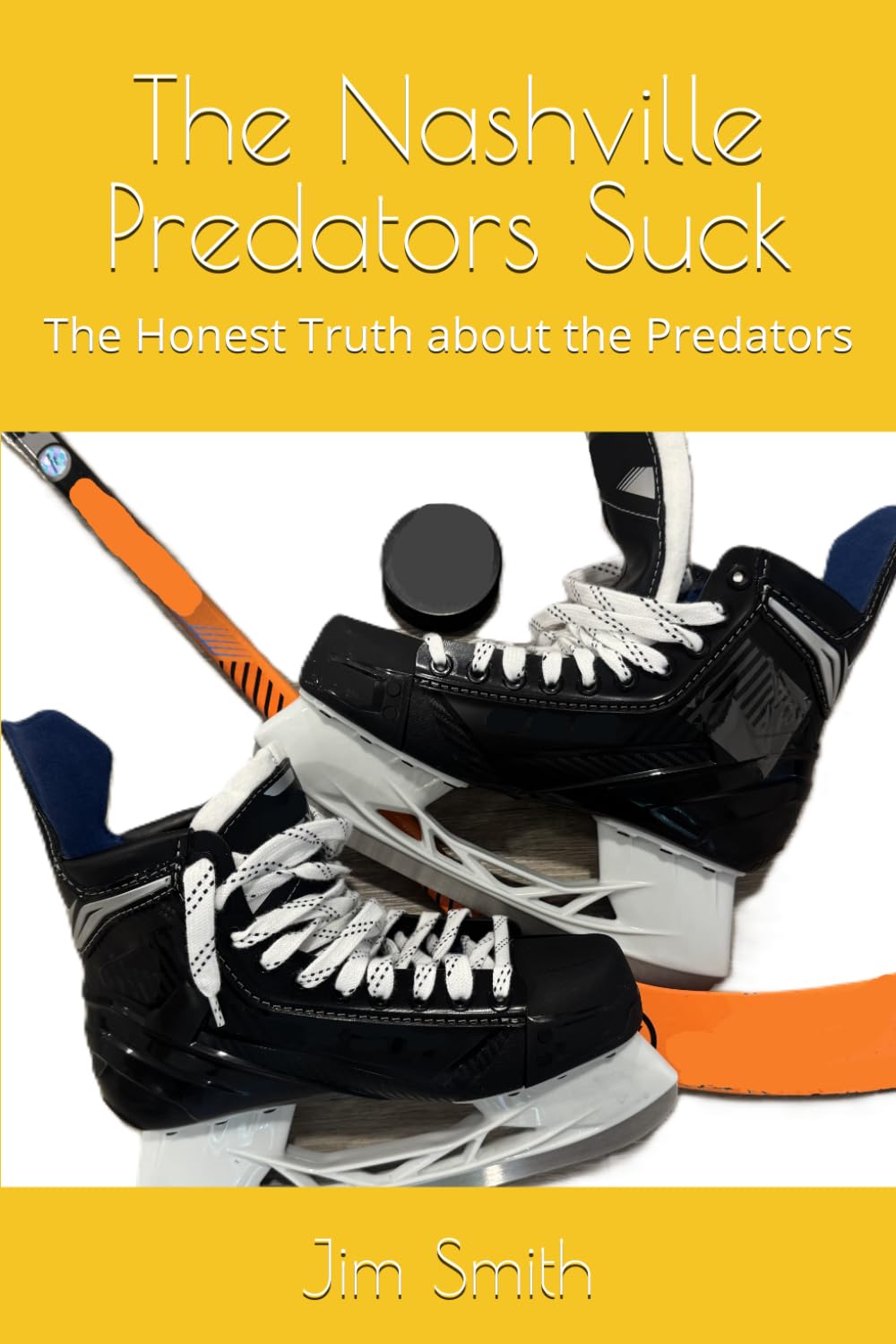 The Nashville Predators Suck: The Honest Truth about the Predators