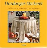  Hardanger-Stickerei : 35 Modelle, Stickschule, Vorlagebogen