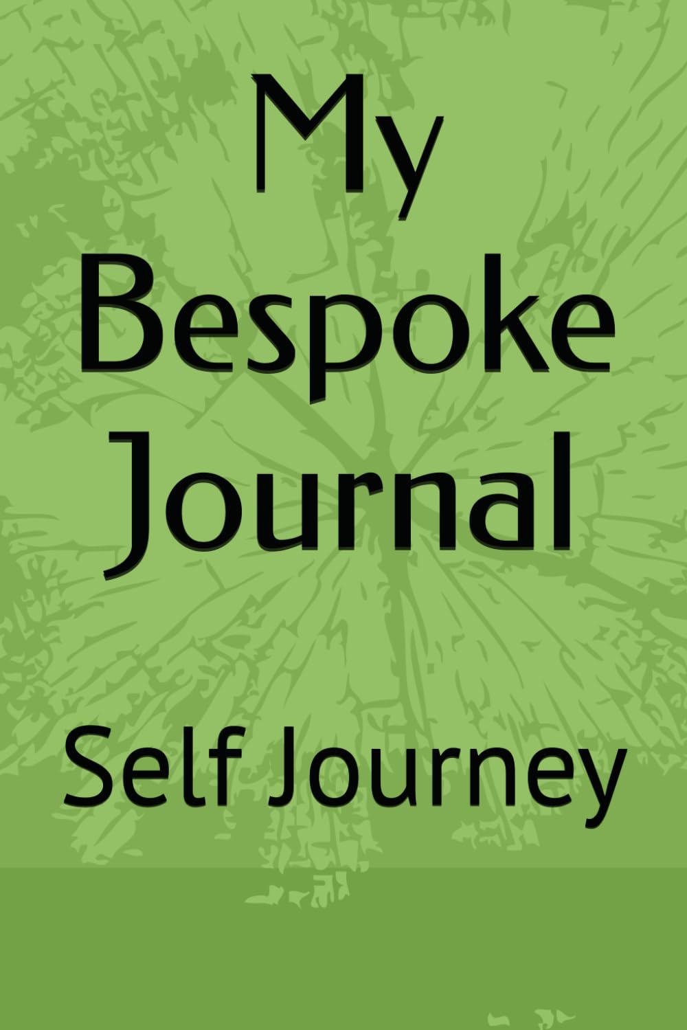 My Bespoke Journal: Self Journey