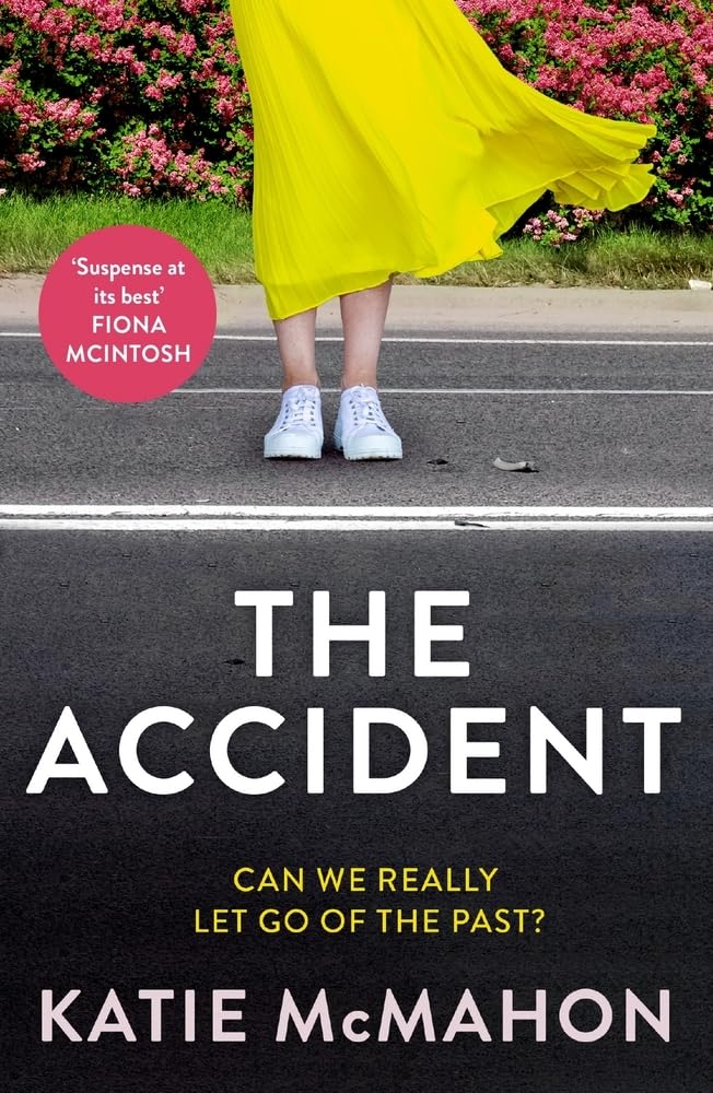 The Accident by Katie McMahon - 9781804180501