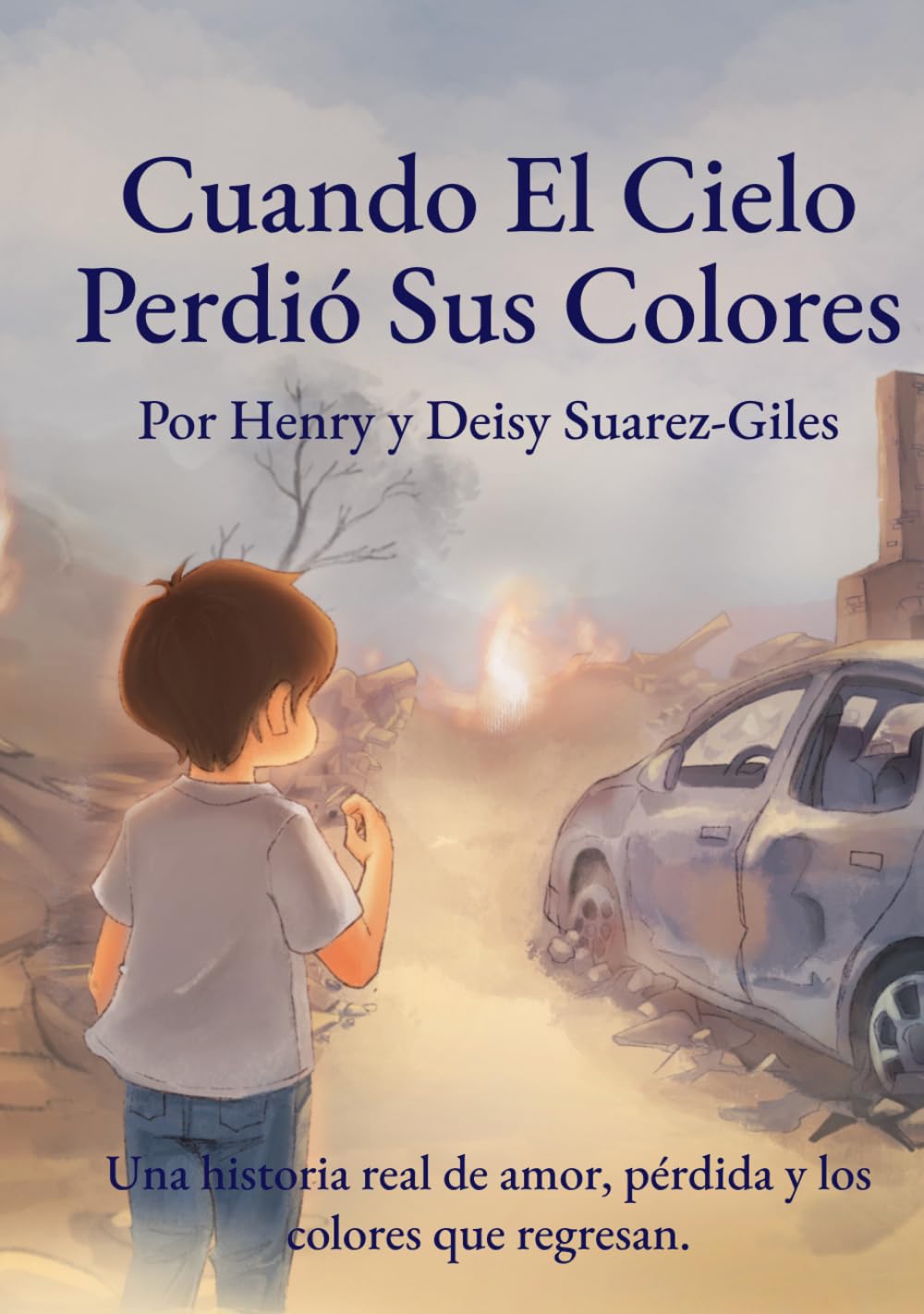 Cuando El Cielo Perdió Sus Colores