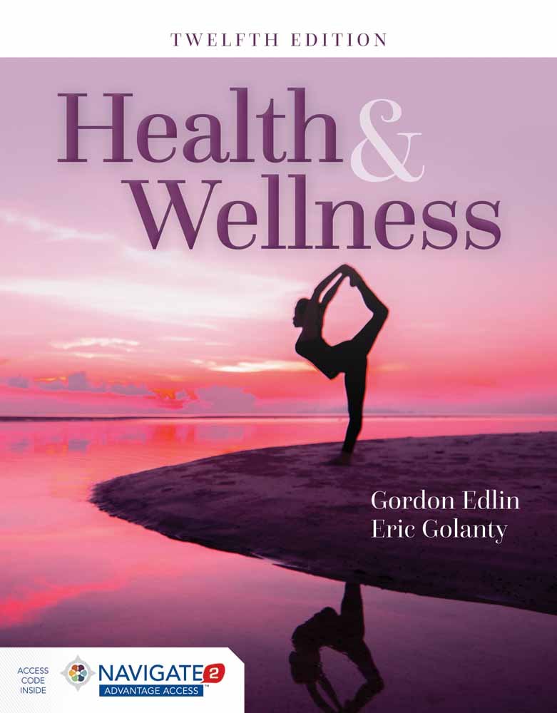 Health and Wellness 12th Edition: A Comprehensive Guide to a Healthy Lifestyle Health and Wellness 12th Edition: A Comprehensive Guide to a Healthy Lifestyle