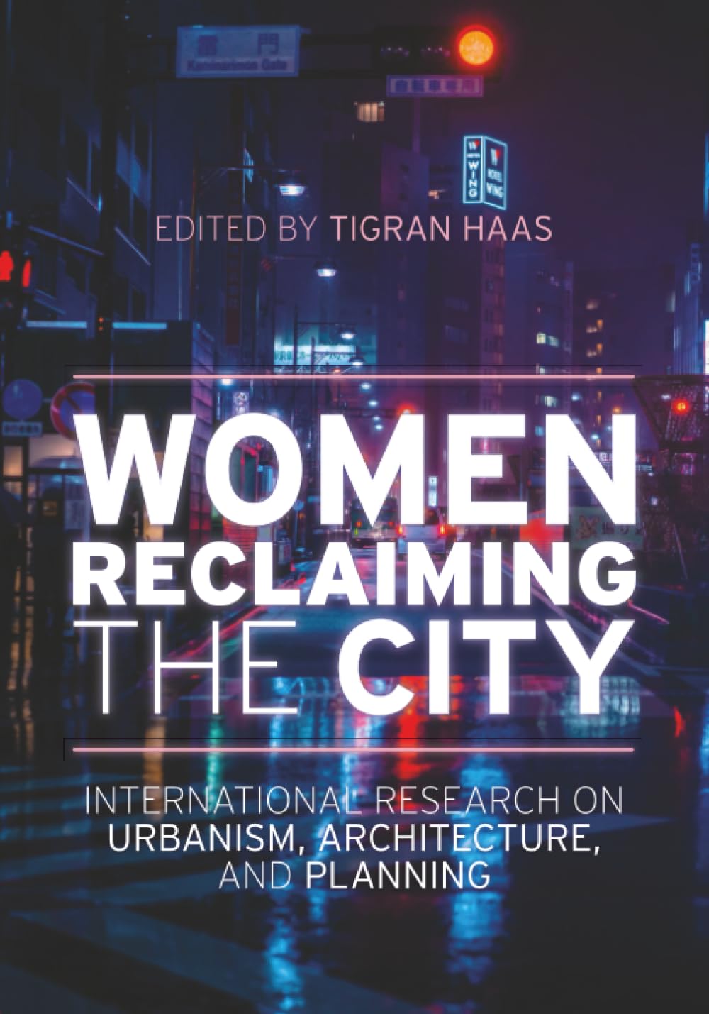 Women Reclaiming the City : Comment les femmes transforment l'architecture des villes