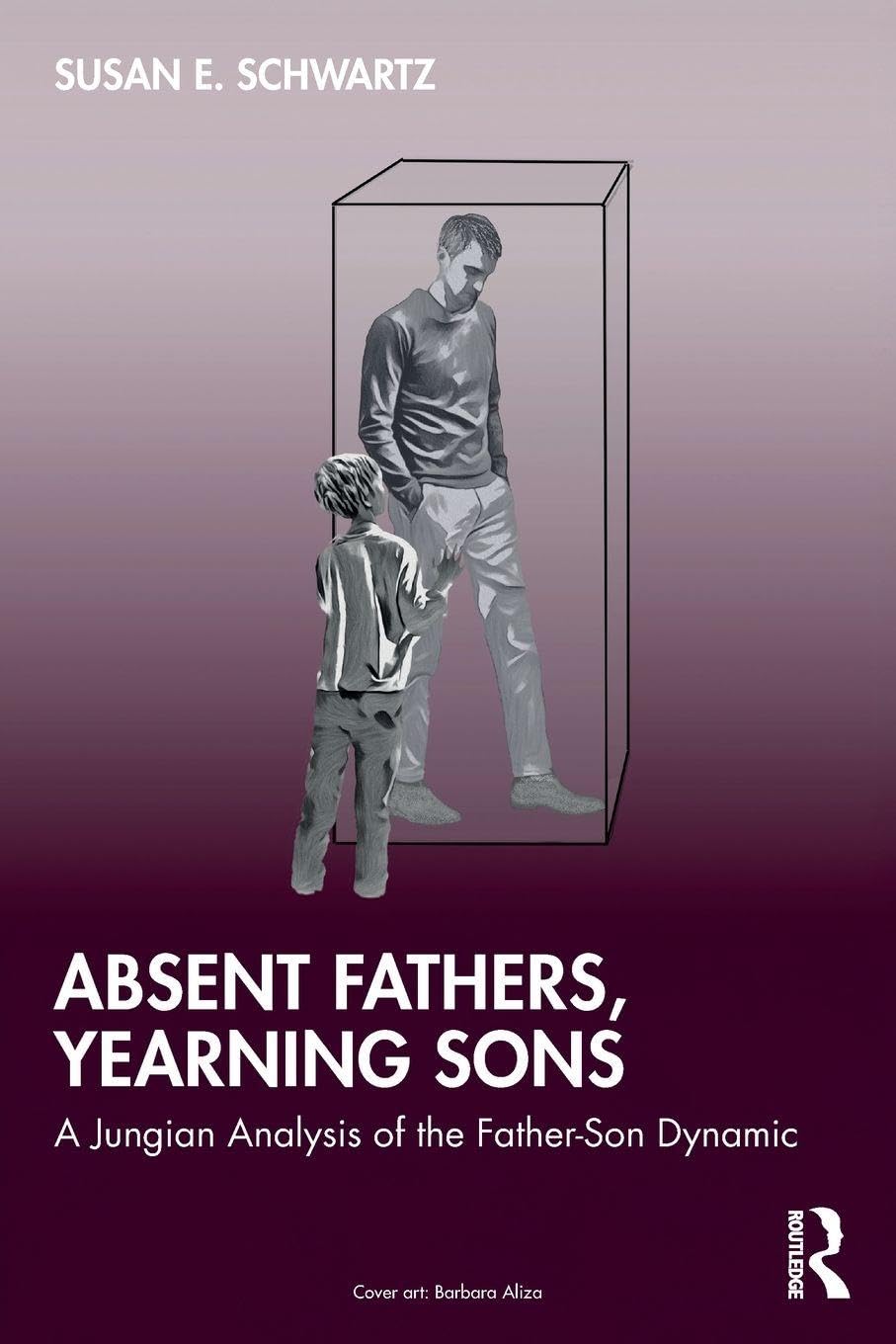 Absent Fathers, Yearning Sons: A Jungian Analysis of the Father-Son Dynamic