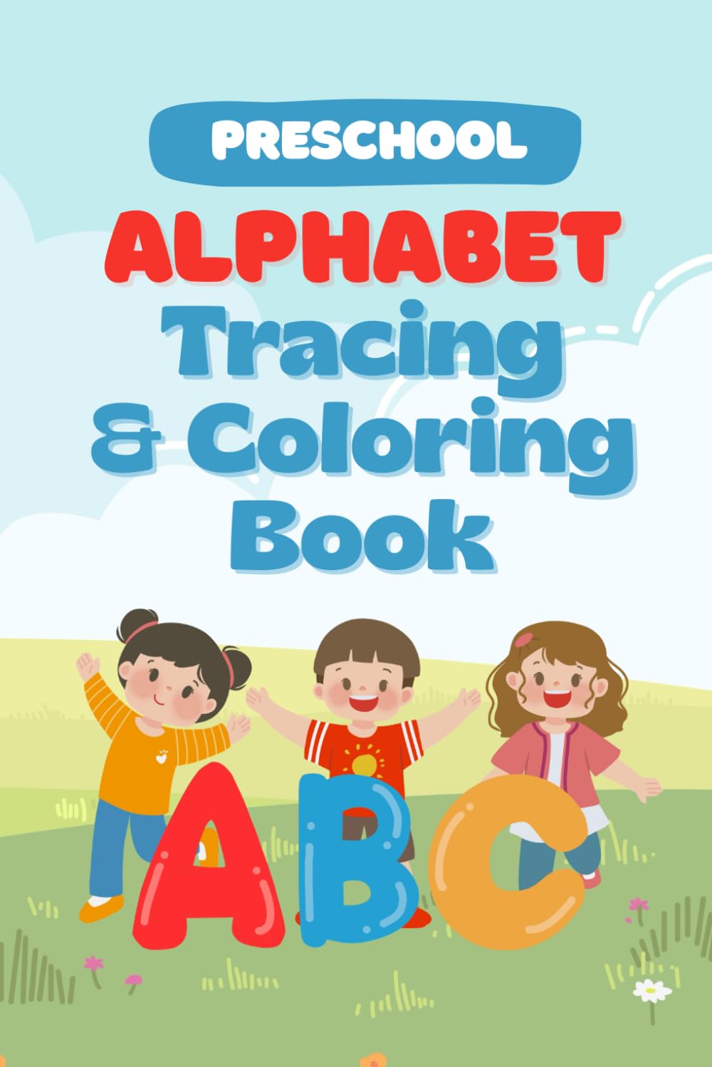 Preschool Alphabet Tracing and Coloring Booklet