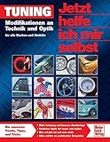  Tuning: Modifikationen an Technik und Optik - für alle Marken und Modelle