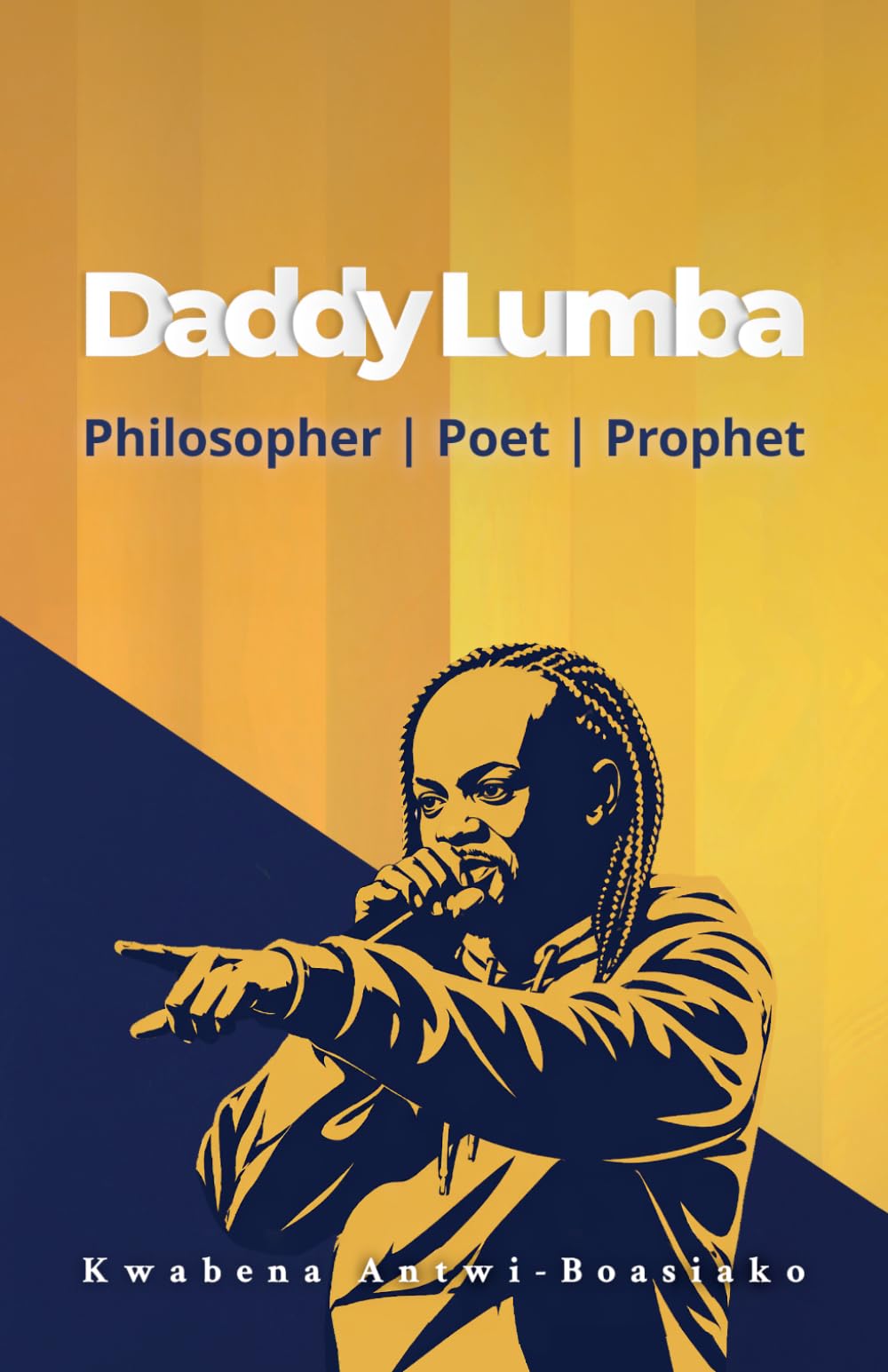 Daddy Lumba: Philosopher | Poet | Prophet (Ancient Akan Wisdom)
