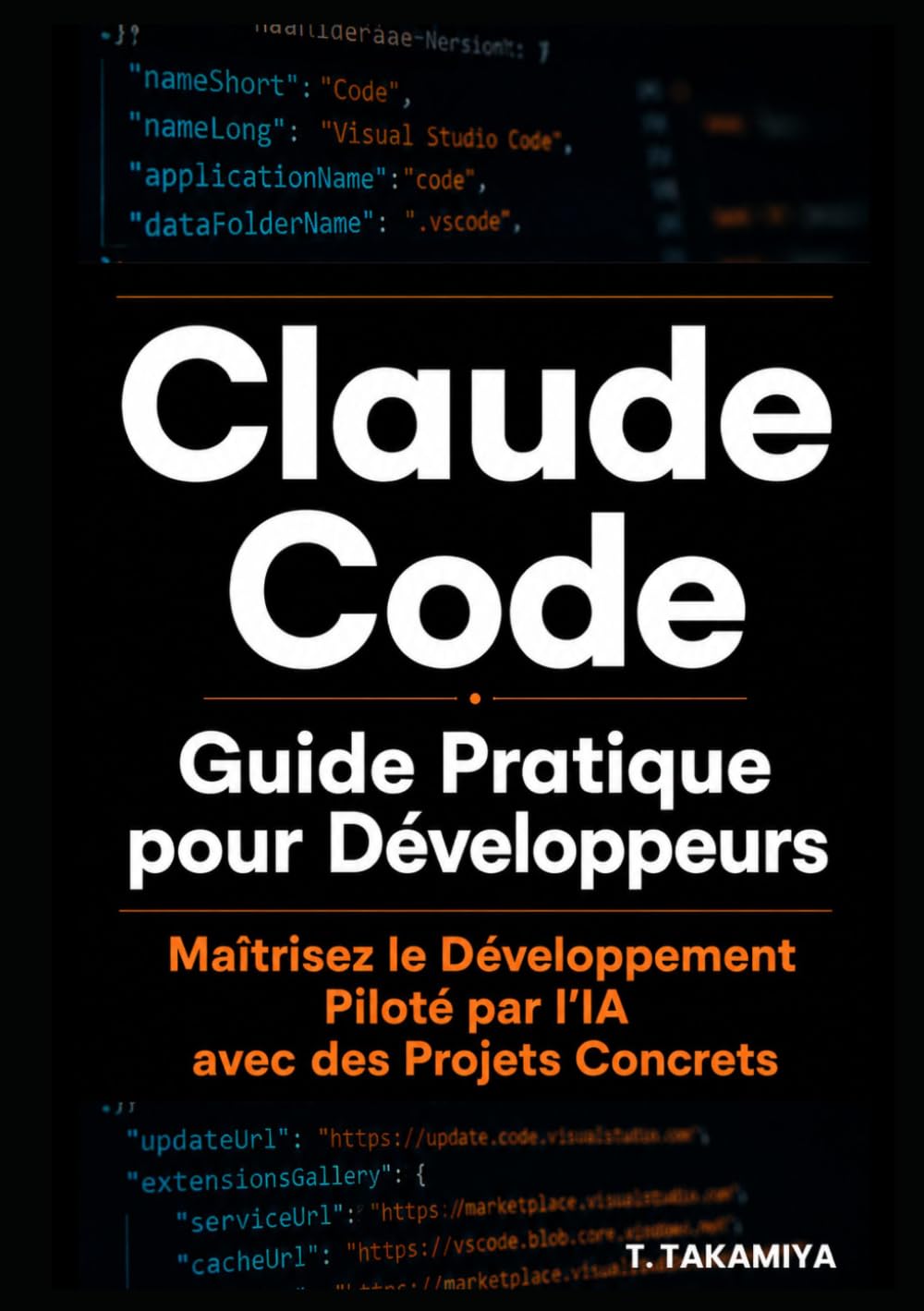 Claude Code : Guide Pratique pour Développeurs: Maîtrisez le Développement Piloté par l’IA avec des Projets Concrets