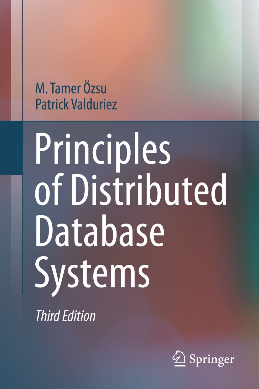 Principles of Distributed Database Systems 3rd ed. 2011 Edition