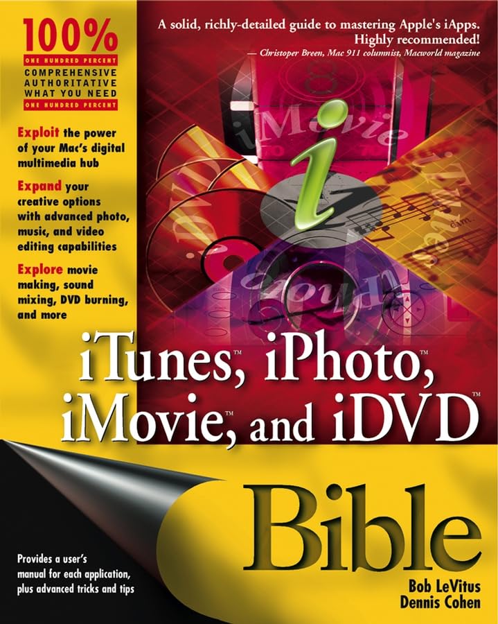 iTunes, iPhoto, iMovie and iDVD Bible
