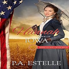 Couverture de Hannah: Bride of Iowa