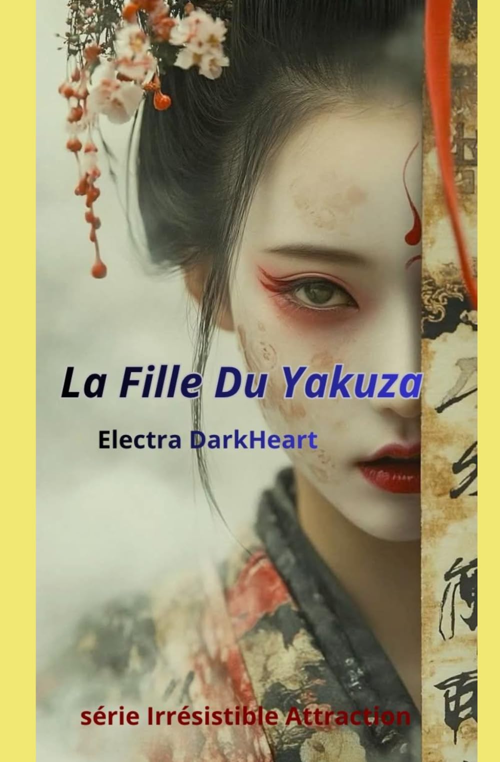 La Fille du Yakuza: série Irrésistible Attraction