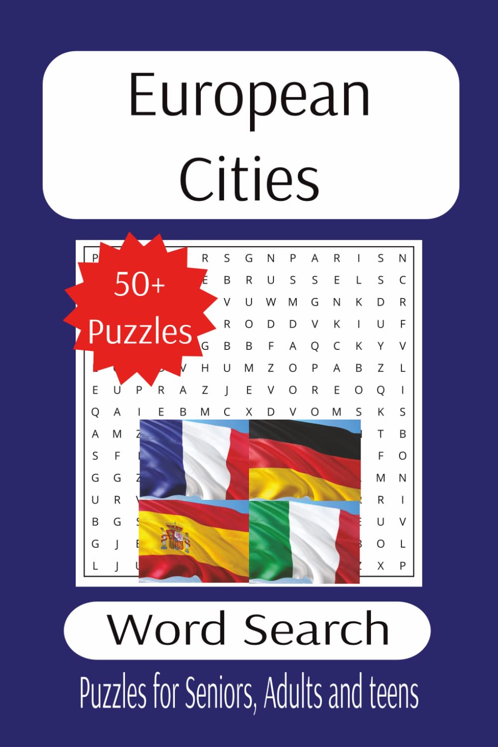 European Cities word search: European Word Search, 55 puzzles, Unwind with a linguistic tour of Europe’s most beautiful cities. (The Ultimate Adult Word Search Library)